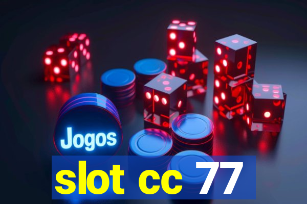 slot cc 77